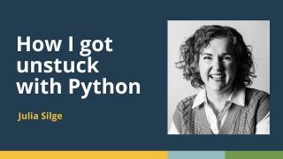 How I got unstuck with Python (Julia Silge, Posit) | posit::conf(2025)