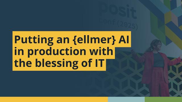 Putting an {ellmer} AI in production with the blessing of IT (Andrie de Vries) | posit::conf(2025)